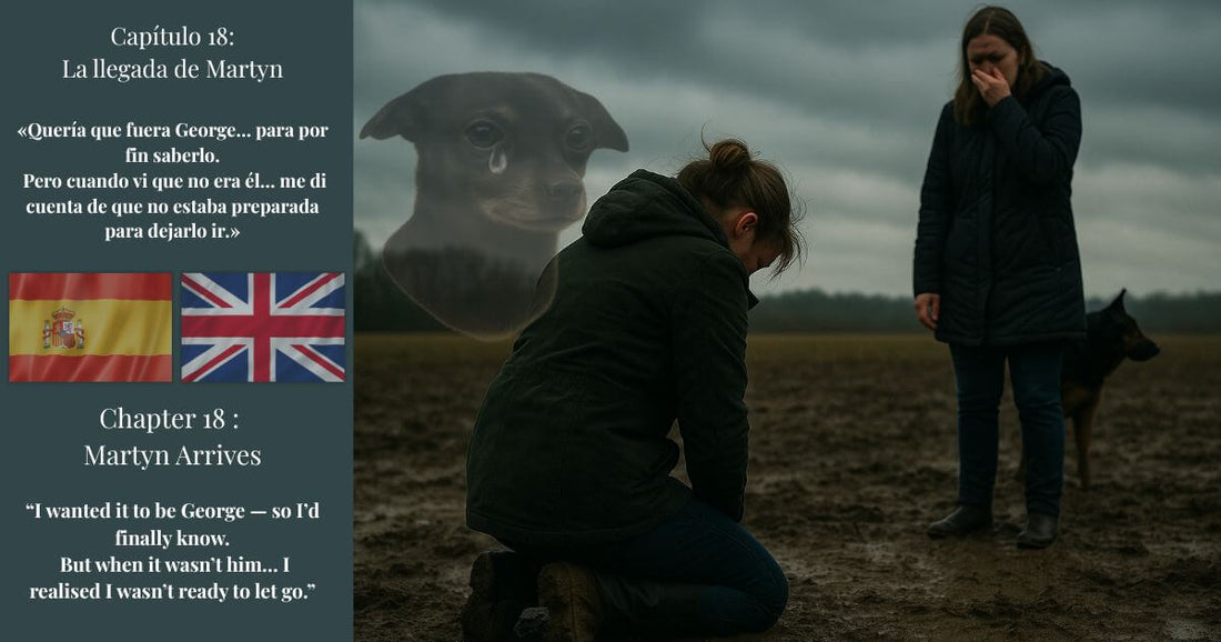 Capítulo 18 La llegada de Martyn – imagen emotiva de historia de rescate de perro con mujeres afligidas, campo embarrado y perro fantasma.