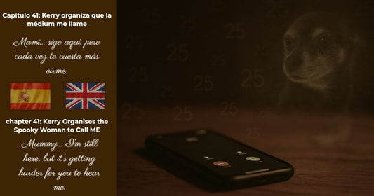 Capítulo 41 Kerry organiza que la médium me llame – imagen bilingüe del libro Finding George con teléfono y perro fantasma número 25