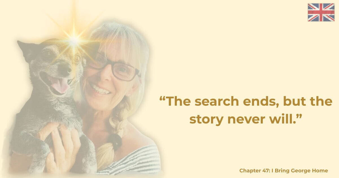 Christine with her dog George – Finding Mr George Book Chapter 47 “I Bring George Home”. Emotional ending to a true story of love and loss.