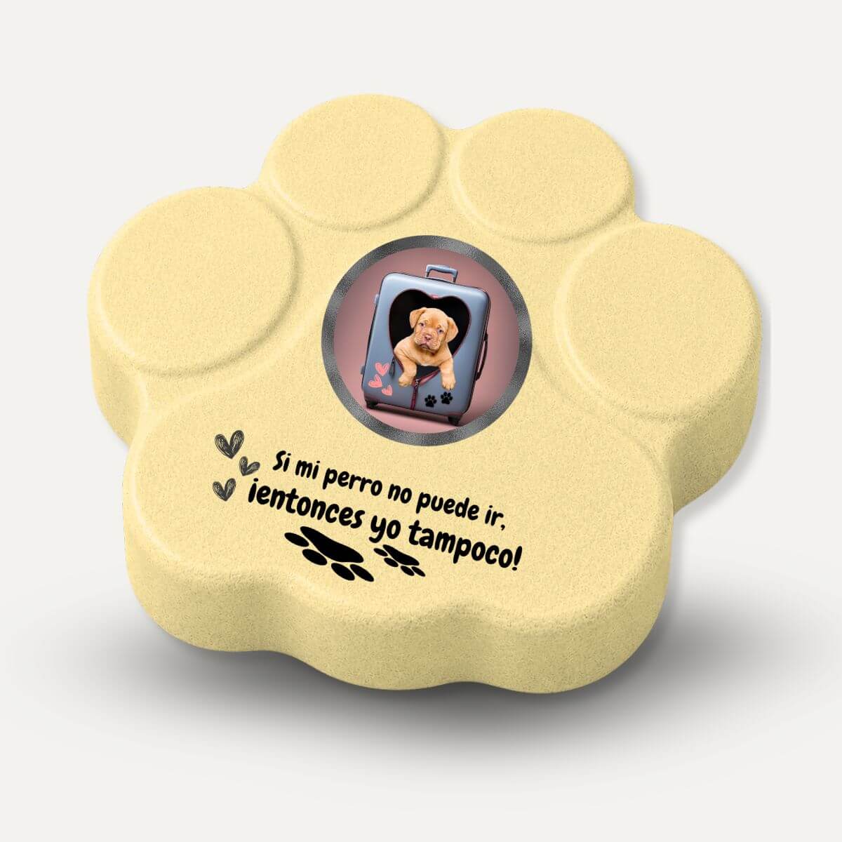 Placa personalizada divertida con foto de perro y frase "Si mi perro no puede ir, entonces yo tampoco" en color amarilla.